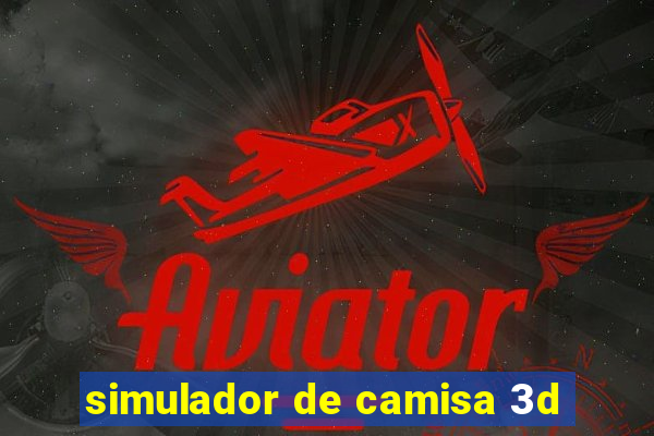 simulador de camisa 3d